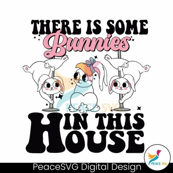 there-is-some-bunnies-in-this-house-svg