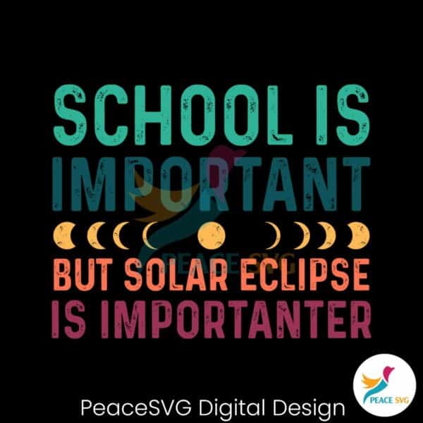 school-is-important-but-solar-eclipse-importanter-svg