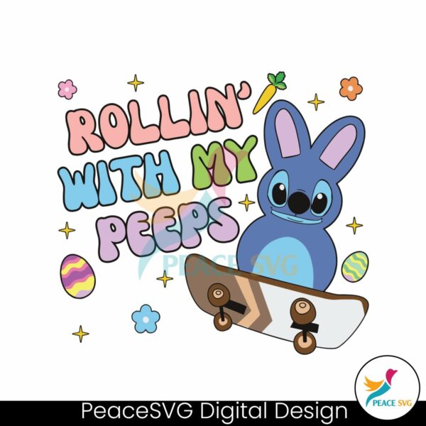 stitch-easter-day-rollin-with-my-peeps-svg