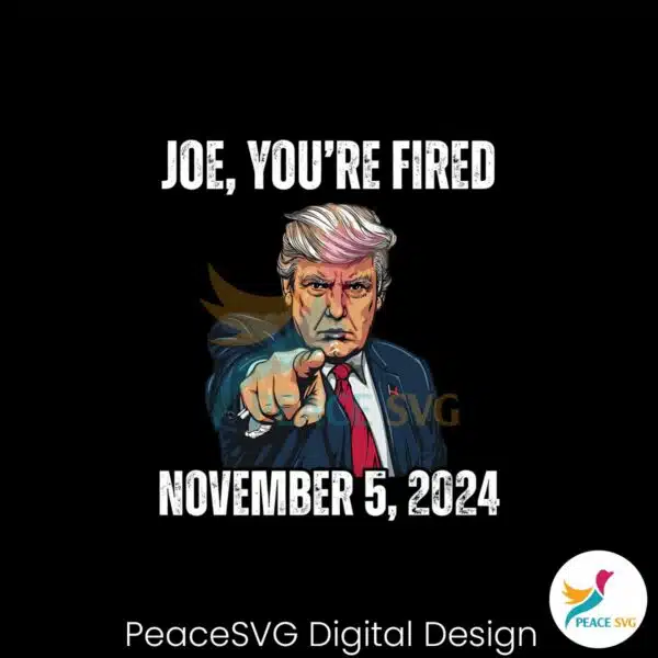 joe-you-are-fired-november-2024-png