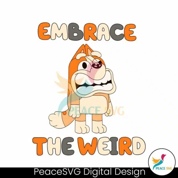 funny-bluey-bingo-embrace-the-weird-svg