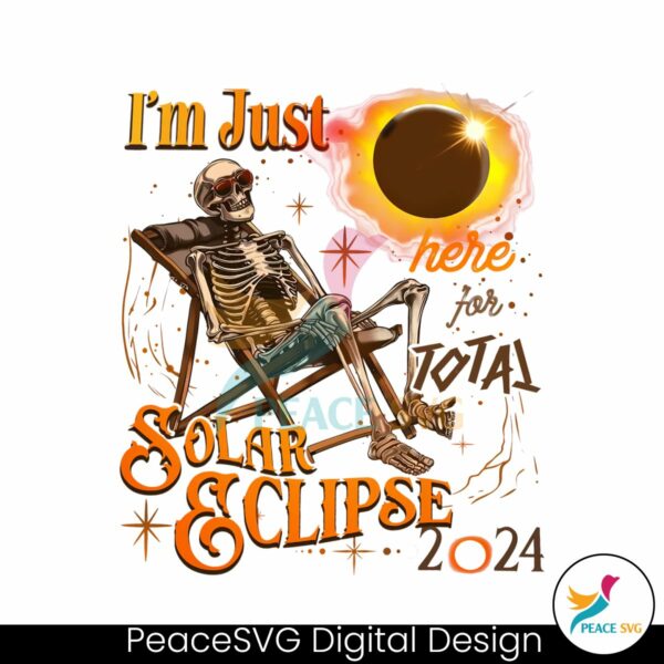 im-just-here-for-total-solar-eclipse-2024-png