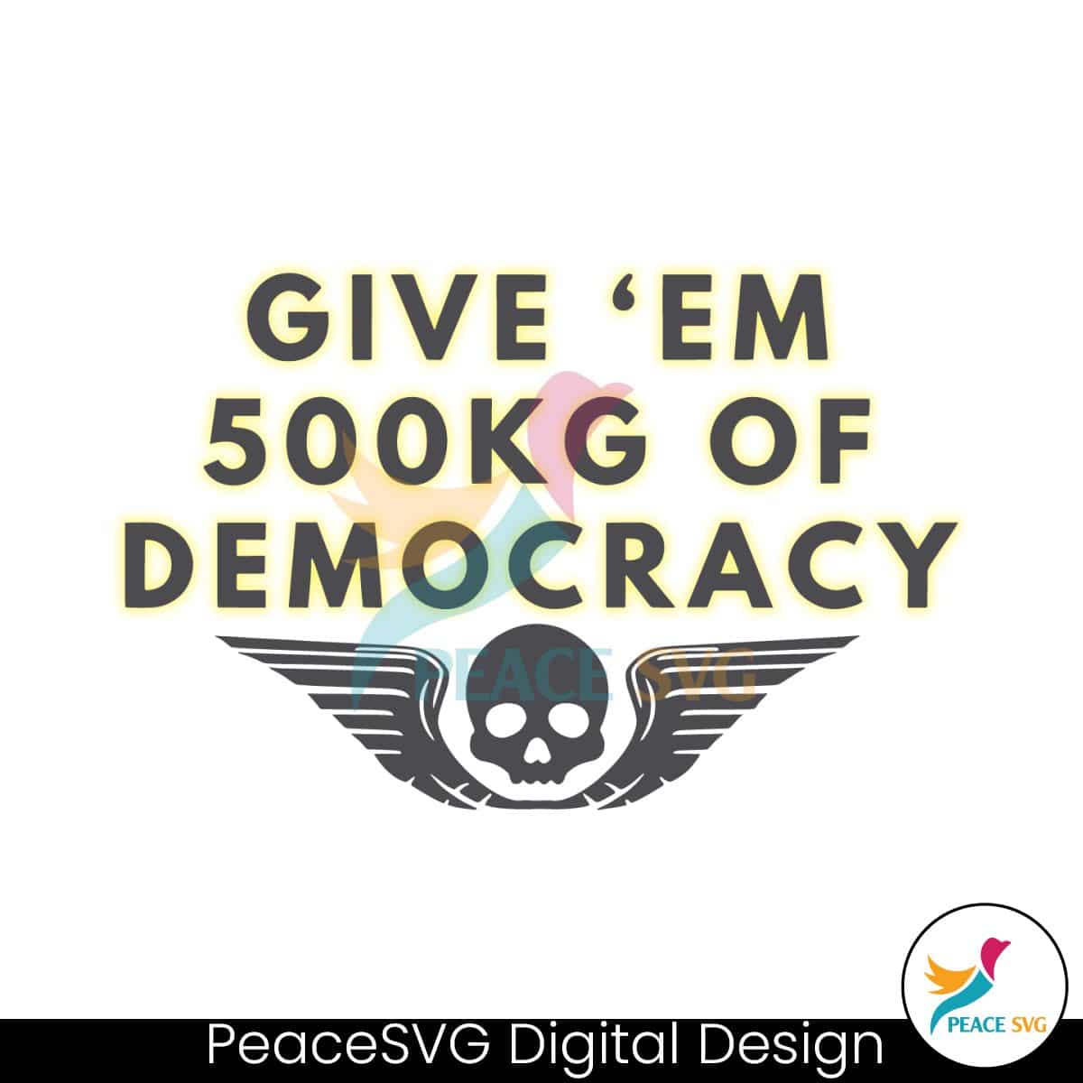 500kg-of-democracy-funny-helldivers-2-svg