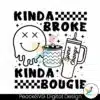 kinda-broke-kinda-bougie-sarcastic-saying-svg