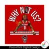 why-not-us-dj-horne-nc-state-wolfpack-svg