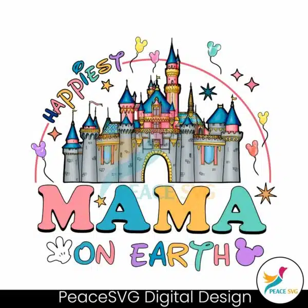 happiest-mama-on-earth-disney-castle-png