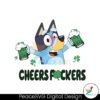 bluey-cheers-fuckers-happy-patricks-day-svg