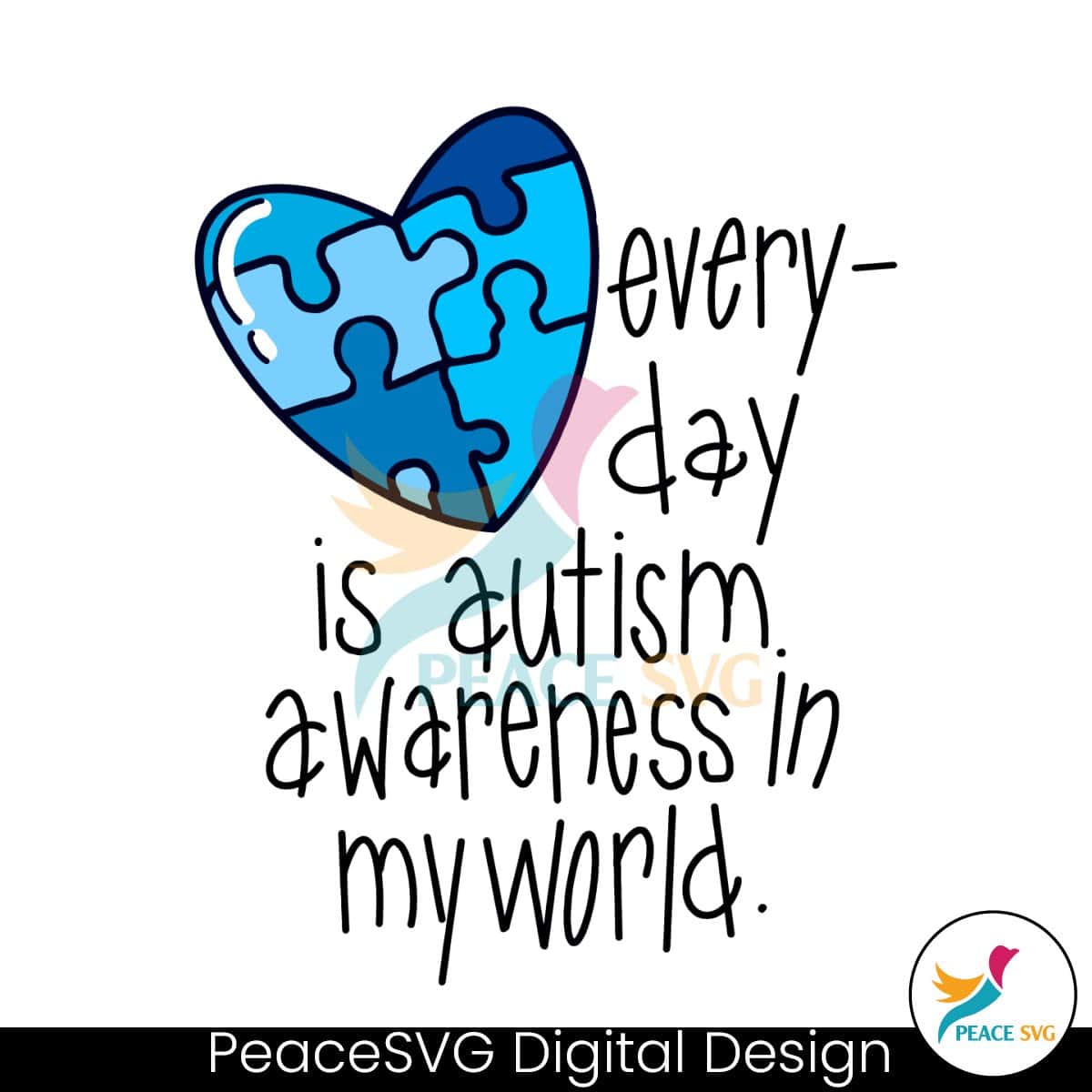 everyday-is-autism-awareness-in-my-world-svg