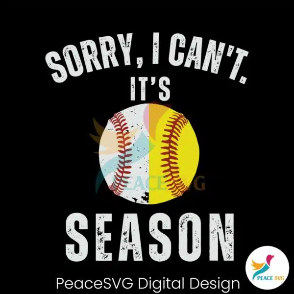 sorry-i-cant-its-season-baseball-svg