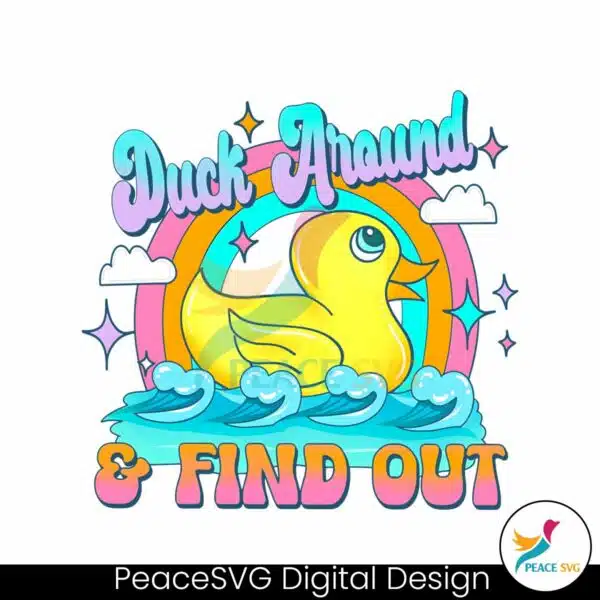 groovy-duck-around-and-find-out-png