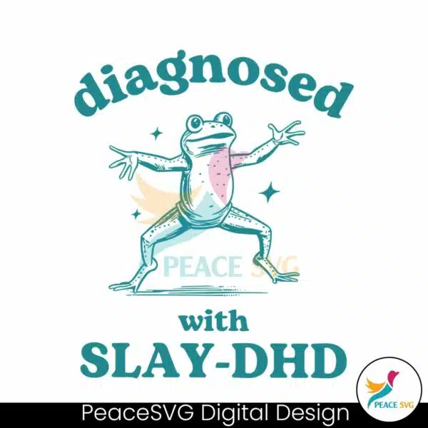 diagnosed-with-slay-dhd-funny-mental-health-cartoon-svg