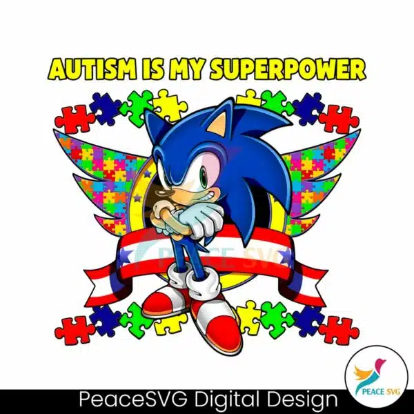 sonic-autism-is-my-superpower-png