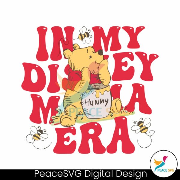 in-my-disney-mama-era-pooh-hunny-png
