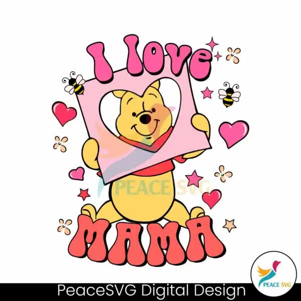 groovy-i-love-mama-winnie-the-pooh-svg