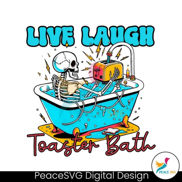live-laugh-toaster-bath-skeleton-png