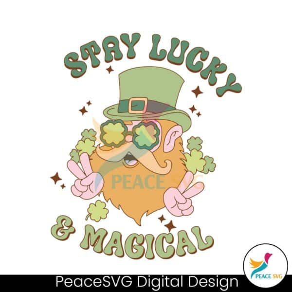 funny-stay-lucky-and-magical-svg