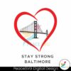 retro-stay-strong-baltimore-heart-svg