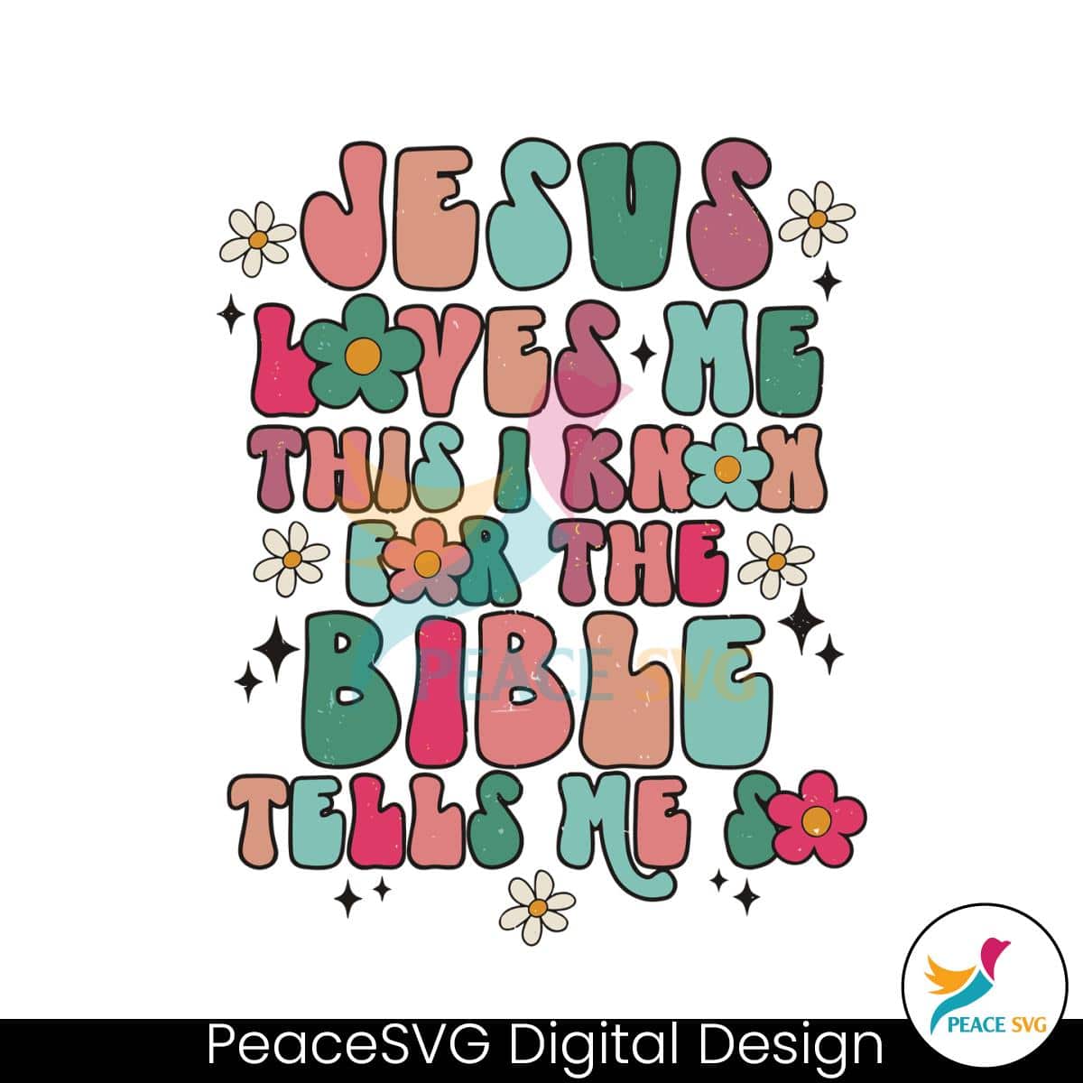 jesus-loves-me-this-i-know-for-the-bible-tells-me-svg