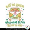 we-are-going-to-find-the-pot-of-gold-patricks-day-svg