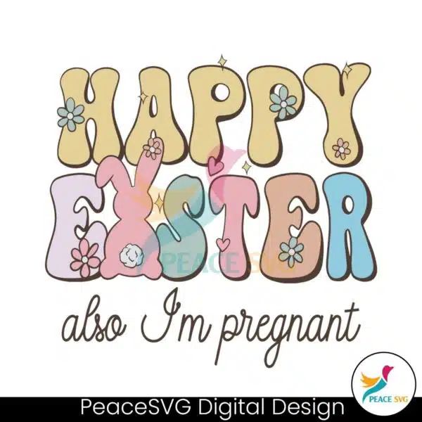 happy-easter-also-im-pregnant-svg