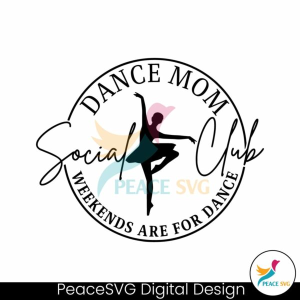 dance-mom-social-club-weekends-are-for-dance-svg