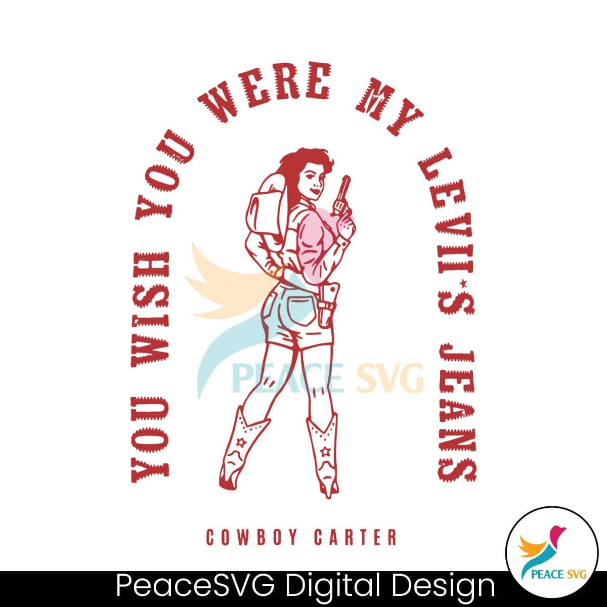 you-wish-you-were-my-leviis-jeans-cowboy-carter-svg