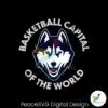 ncaa-uconn-basketball-capital-of-the-world-svg