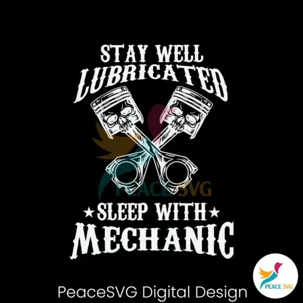 stay-well-lubricated-sleep-with-mechanic-svg