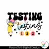 testing-123-teacher-appreciation-svg
