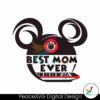 magical-best-mom-ever-mickey-head-svg