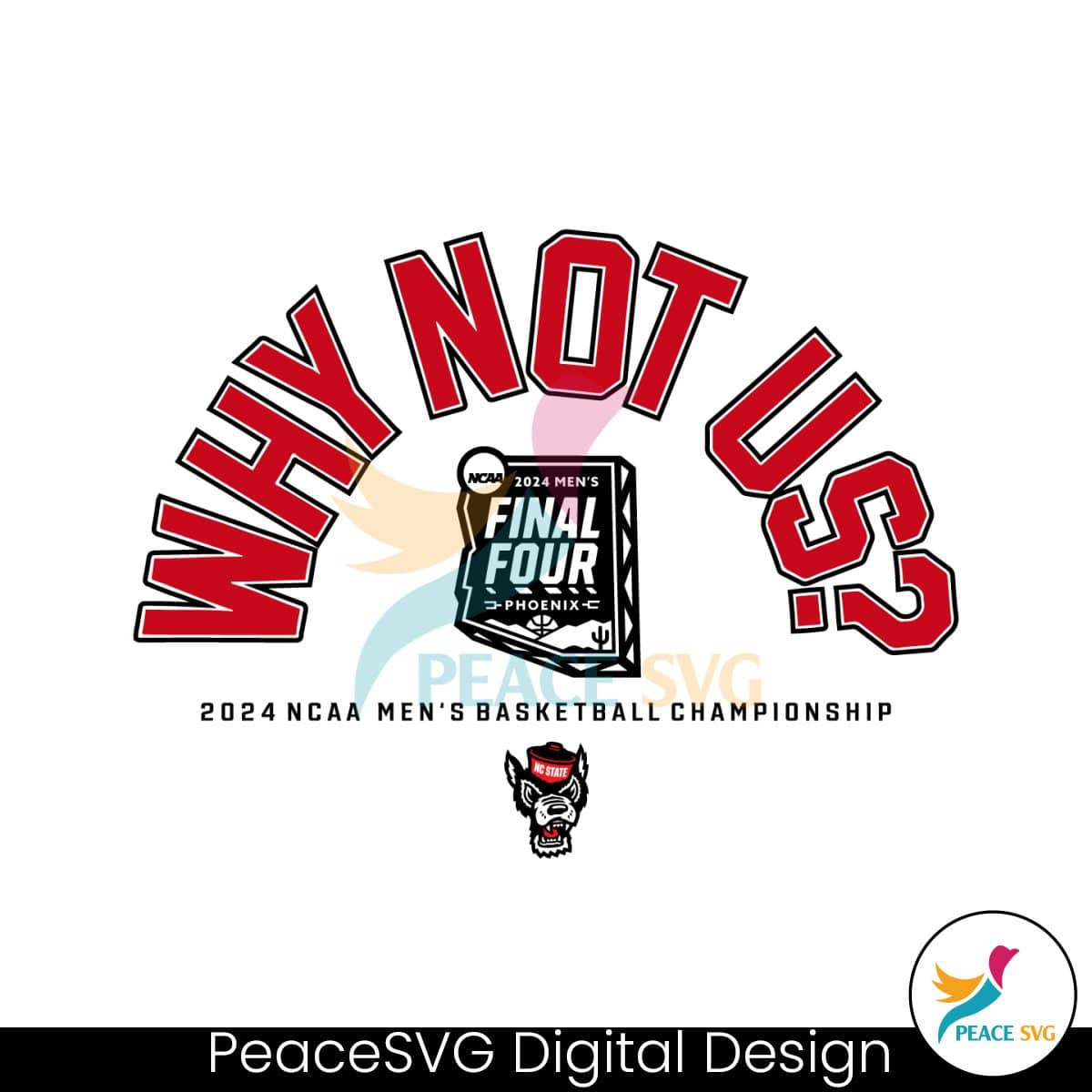 why-not-us-2024-nc-state-basketball-championship-svg