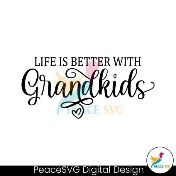 life-is-better-with-grandkids-svg