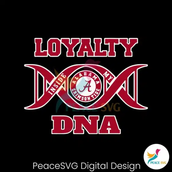 loyalty-inside-my-dna-alabama-crimson-tide-svg