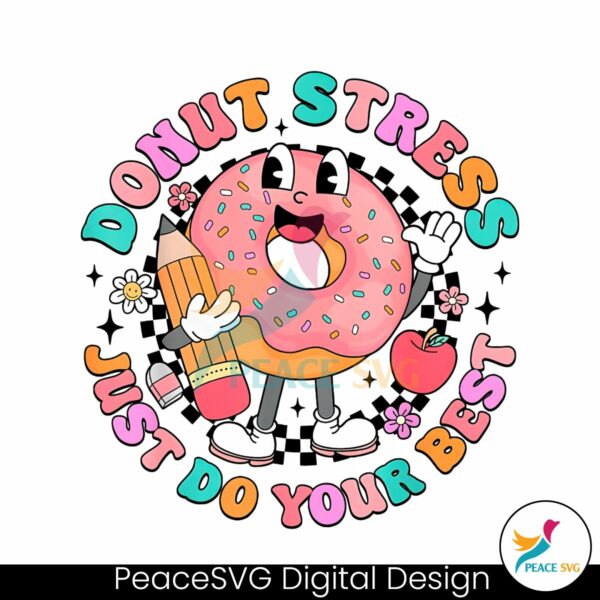 donut-stress-just-do-your-best-test-day-png