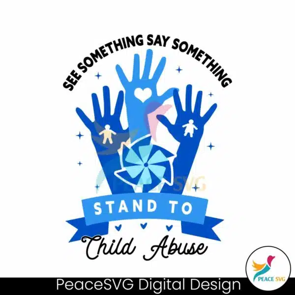 see-something-say-something-child-abuse-awareness-svg