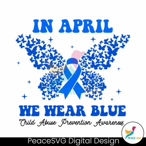 in-april-we-wear-blue-child-abuse-prevention-awareness-svg