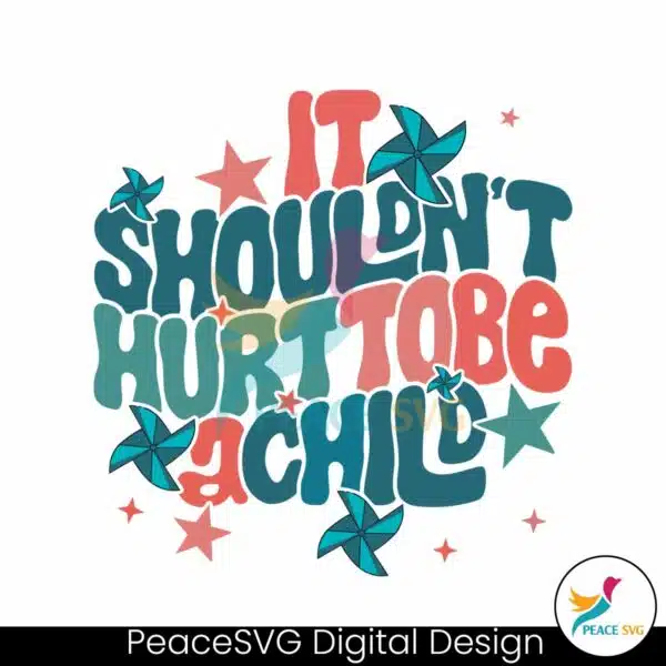 it-shouldnt-hurt-to-be-a-child-abuse-awareness-svg