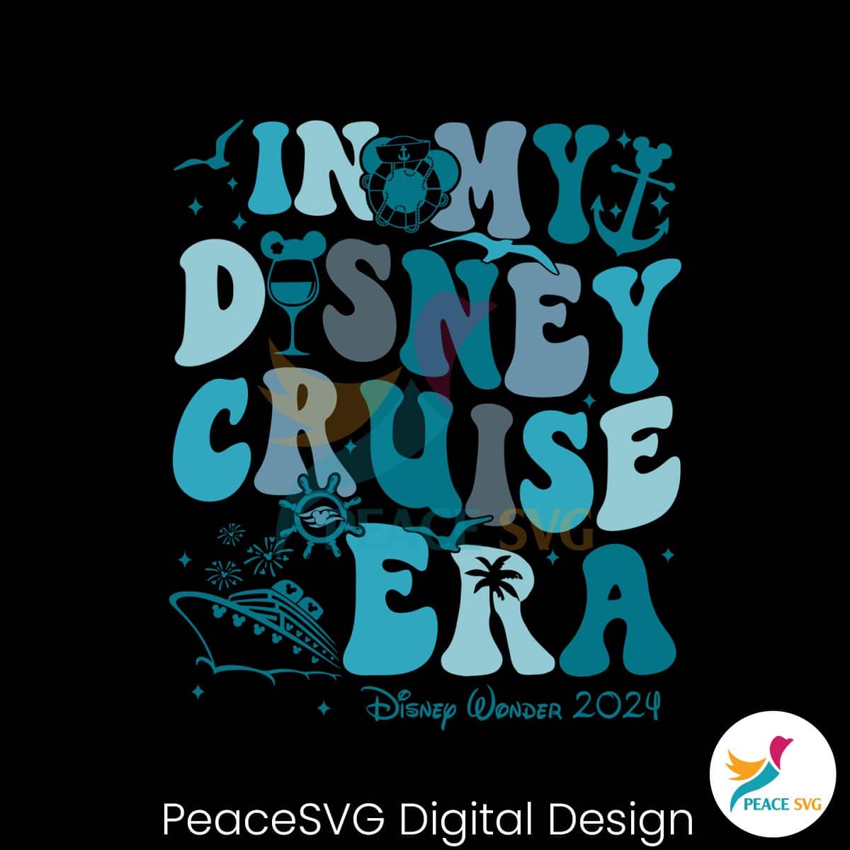 In My Disney Cruise Era Disney Wonder 2024 SVG » PeaceSVG