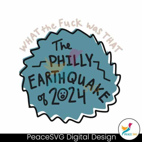what-the-fuck-was-that-the-philly-earthquake-of-2024-svg