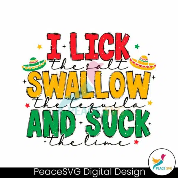 i-lick-the-salt-swallow-the-tequila-svg