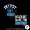 detroit-grit-draft-day-is-better-in-detroit-png