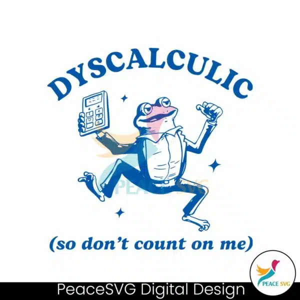 dyscalculic-so-dont-count-on-me-svg