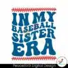 in-my-baseball-sister-era-sporty-girl-svg