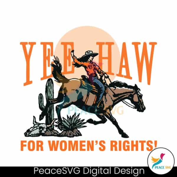 cowgirl-yeehaw-for-womens-rights-svg