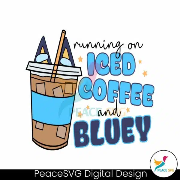 running-on-iced-coffee-and-bluey-svg