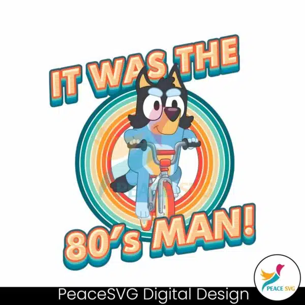 it-was-the-80s-man-bandit-bluey-png