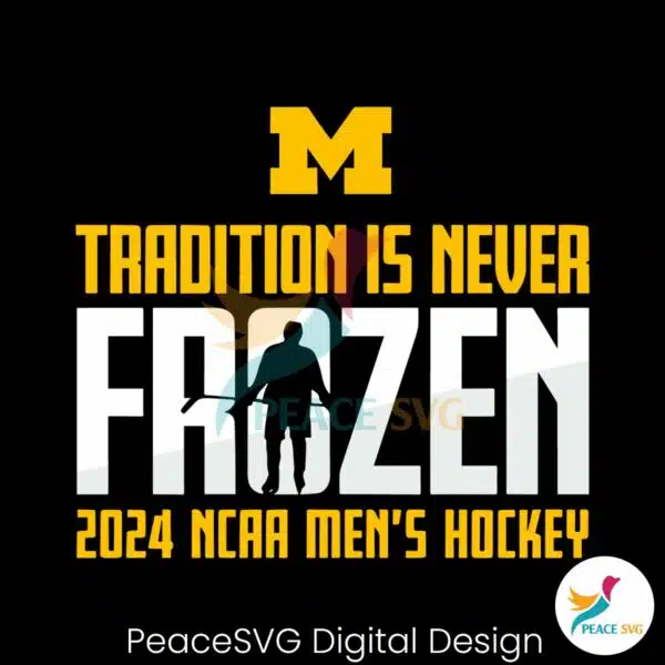 tradition-is-never-frozen-2024-mens-hockey-frozen-four-svg