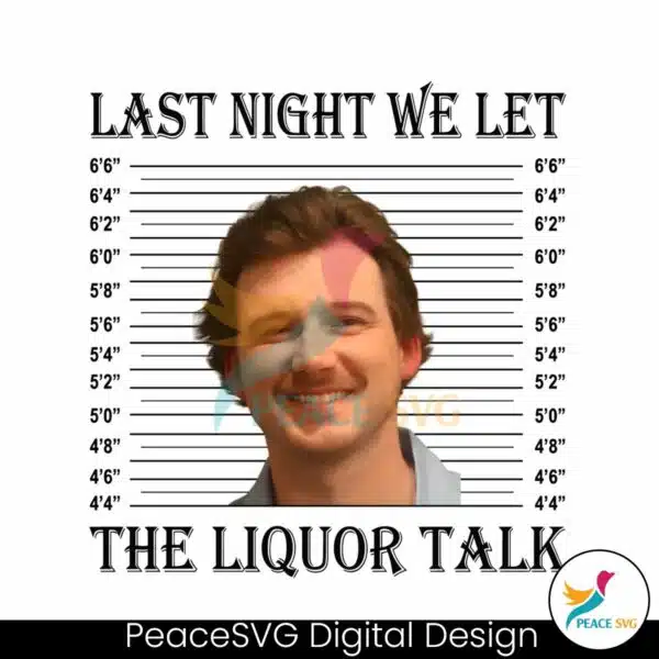 last-night-we-let-the-liquor-talk-mugshot-png