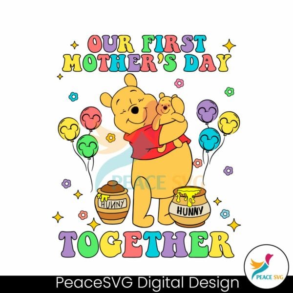 our-first-mothers-day-together-winnie-the-pooh-svg