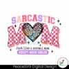 sarcastic-mom-just-like-a-normal-mom-svg